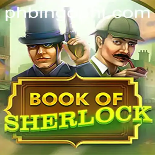 Discover the Excitement of BookOfSherlock at PhBingo.COM