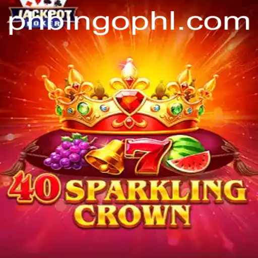 40SparklingCrown: A Glimpse into the Exciting World of PhBingo.COM