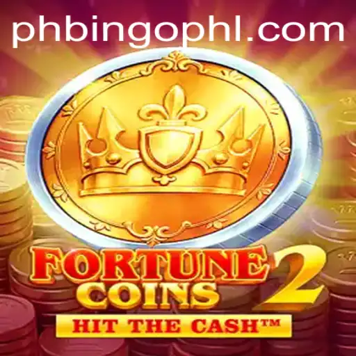 Exploring the Exciting World of FortuneCoins2 and PhBingo.COM