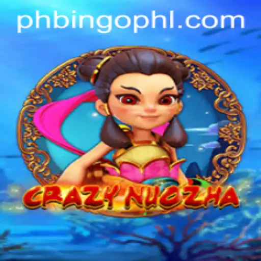 Exploring the World of CrazyNuoZha and PhBingo.COM
