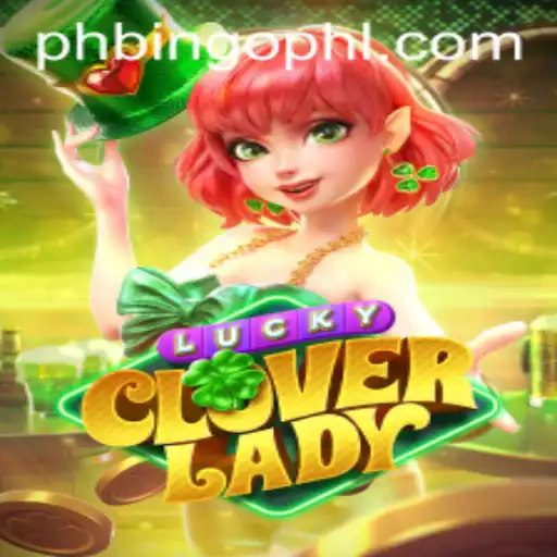 Explore the World of LuckyCloverLady: A Riveting Game Experience with PhBingo.COM