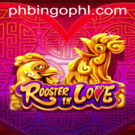 Exploring the Exciting World of RoosterInLove and PhBingo.COM