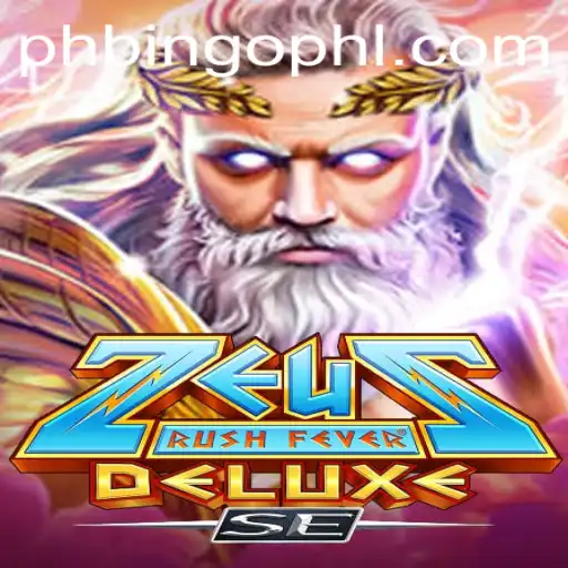 Discover the Thrill of ZeusRushFeverDeluxeSE at PhBingo.COM